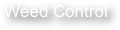  Weed Control